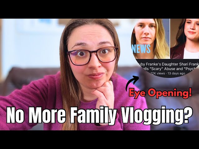 WHY I AM QUITTING FAMILY VLOGGING! // Reacting to Shari Franke’s Pleas To Ban Family Vlogging