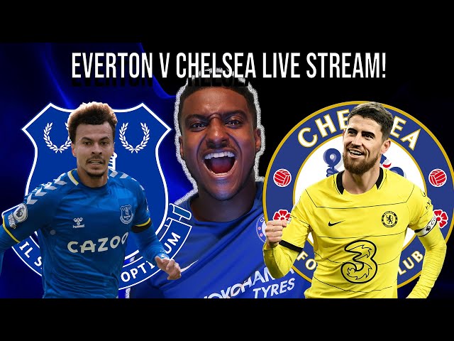 EMBARRASSING! | EVERTON VS CHELSEA LIVE STREAM