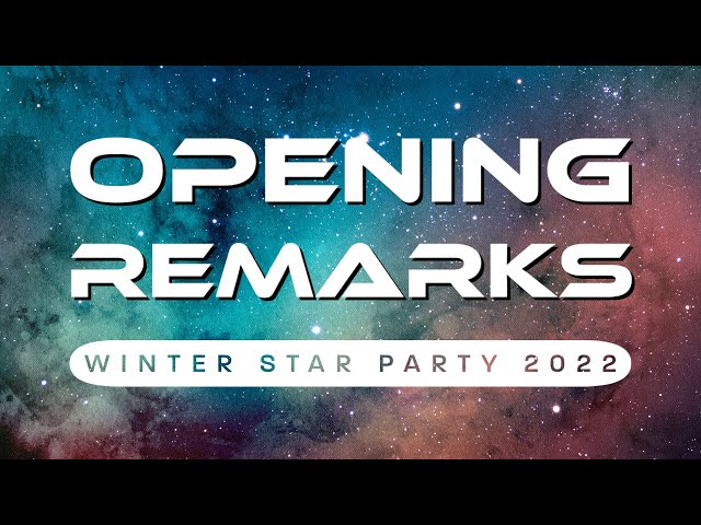 Opening Remarks + The Life & Legacy of Kopernik | Winter Star Party 2022