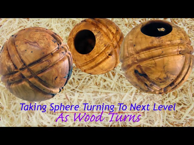 Taking Sphere Turning To Next Level