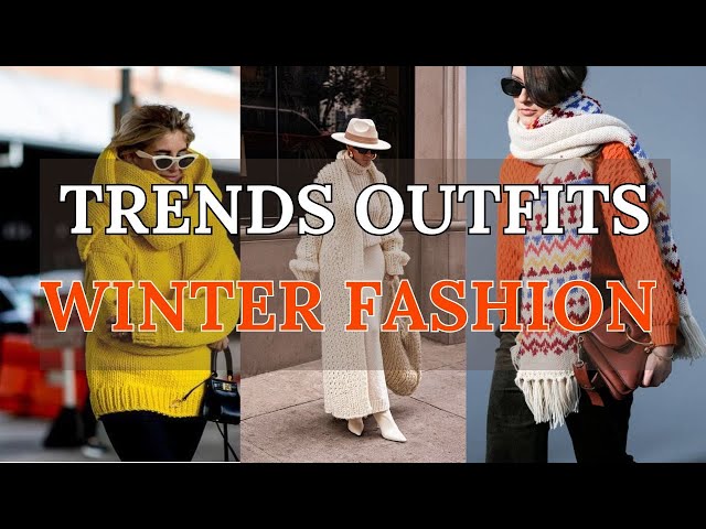 Winter Wonderland Wardrobe: 2024 Fashion Trends & Stylish Outfit Ideas!