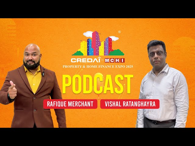 Podcast with Mr Vishal Ratanghayra of Platinum Corp, CREDAI-MCHI Mall of Homes, 17,18, 19 January