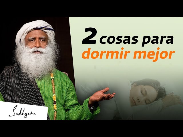 2 consejos sencillos para dormir mejor | Sadhguru Español