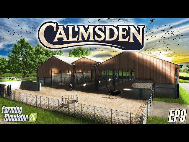 Lancyboi's CowBarn! | Calmsden Let's Play Episode 9 | Farming Simulator 25