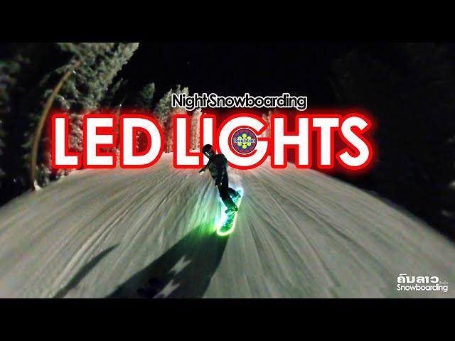 Night Snowboarding: LED Lights on snowboard | Episode 33