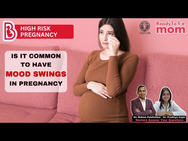 Is it common to have mood swings during pregnancy