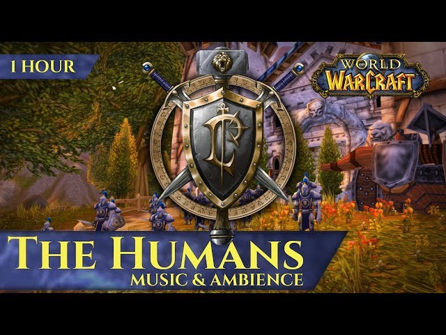 The Humans of Vanilla - Music & Ambience (1 hour, 4K, World of Warcraft Classic)