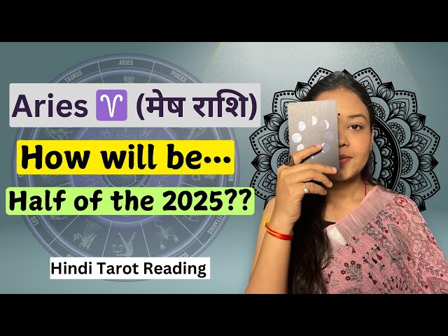 Aries ♈️ (मेष राशि) 🍀 6 Months From Now 🌎🌼 Hindi Tarot Card Reading l Astrology