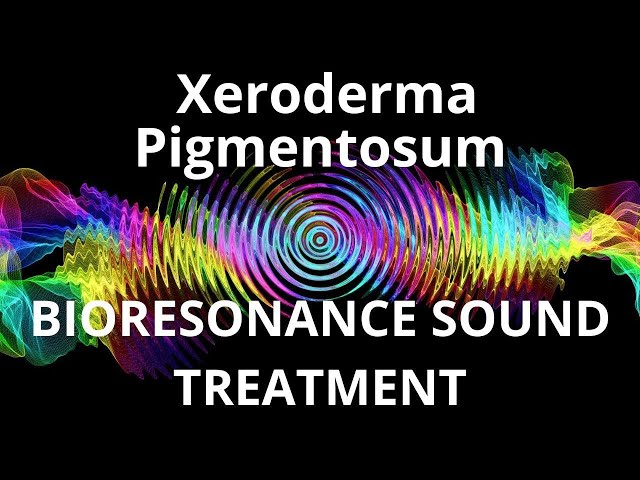 Xeroderma Pigmentosum _ Sound therapy session _ Sounds of nature