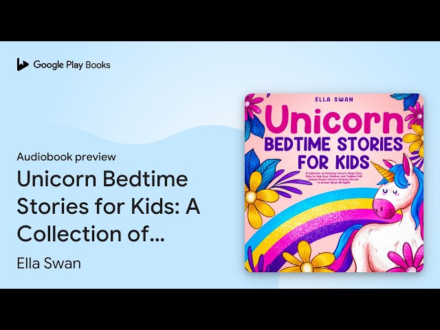 Unicorn Bedtime Stories for Kids: A Collection… by Ella Swan · Audiobook preview