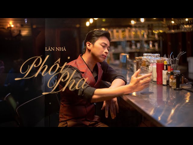 PHÔI PHA - Lân Nhã 「 Official Music Video 」