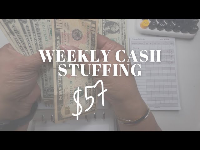 $57 LOW INCOME WEEKLY CASH STUFFING