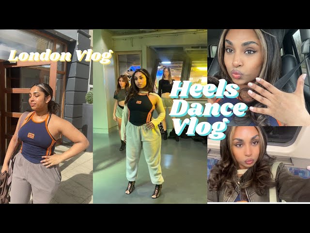 LONDON HEELS DANCE CLASS | dance vlog in London & advice for beginners! 💃🏾🦋#londonvlog