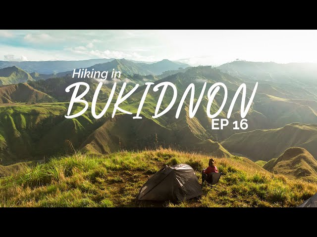 Breathtaking views of BUKIDNON | 4-DAY SOLO joiner camp and hike PART 1