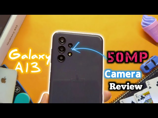 Samsung Galaxy A13 Camera Test ⚡Galaxy A13 50MP Camera Review