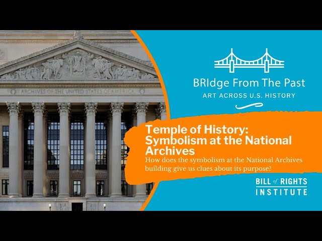 Temple of History: Symbolism at the U.S. National Archives | BRIdge From The Past