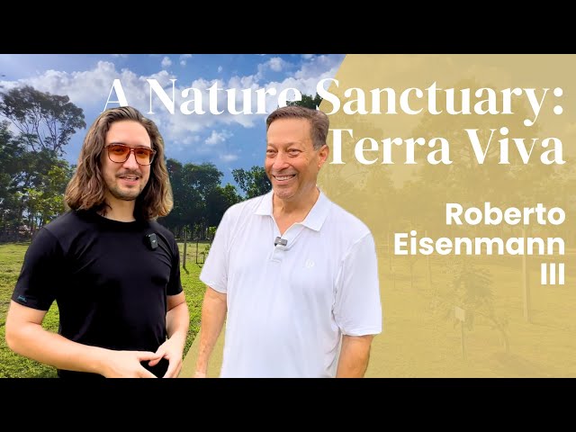 Roberto Eisenmann III: Terra Viva, new generation sustainable living in nature and community