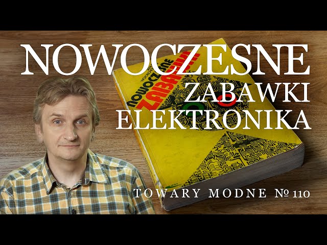 Nowoczesne zabawki [TOWARY MODNE 110]