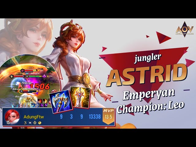 Astrid Emperyan Champion: Leo Skin Gameplay Arena Of Valor | AOV | ROV | 傳說對決 | Liên Quân Mobile