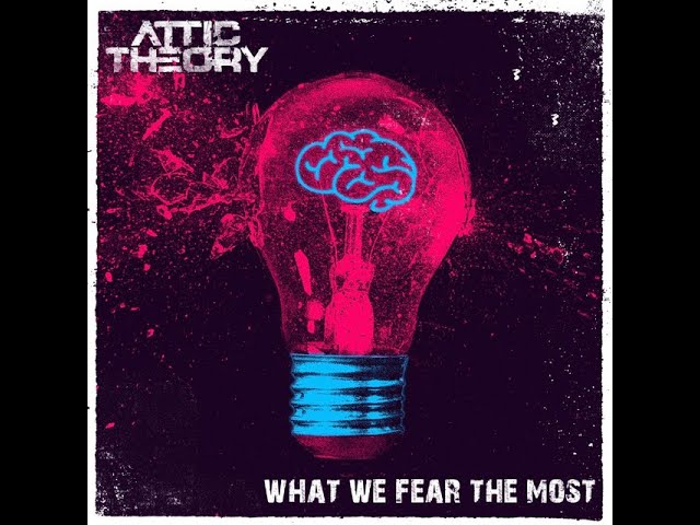 ATTIC THEORY "What We Fear the Most" / Respoken