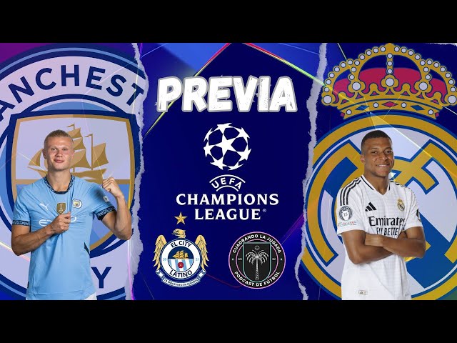 PREVIA CHAMPIONS, MANCHESTER CITY - REAL MADRID PLAYOFFS IDA