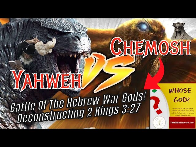 Yahweh vs. Chemosh: Battle of the Hebrew War Gods in II Kings 3:26