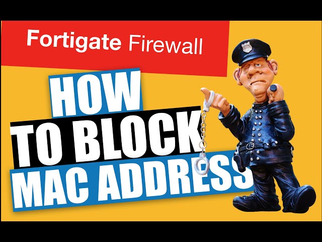 How to Block MAC Address - firewall training