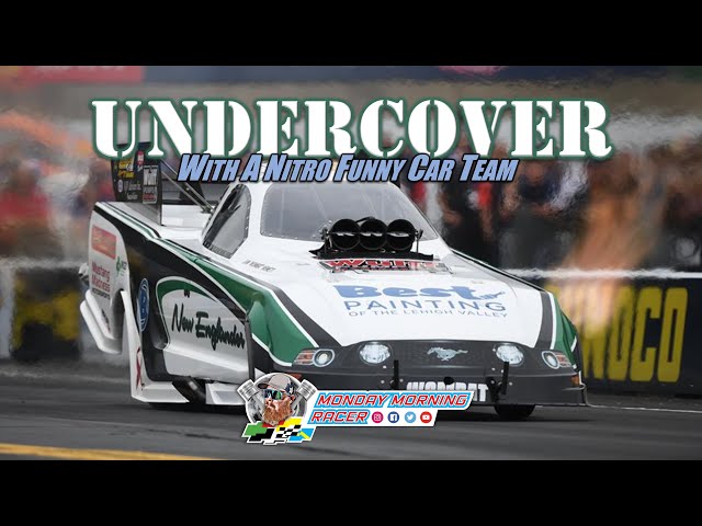 NHRA NITRO FUNNY CAR Behind the Scenes Look (Paul Weiss Racing's New Englander)