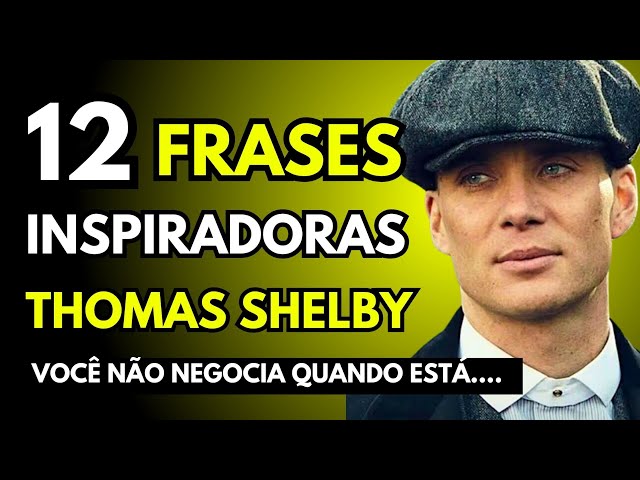 THOMAS SHELBY: 12 FRASES DE PEAKY BLINDERS..