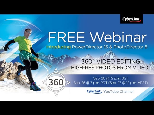 CyberLink Webinar Sep 2016 - Introducing new PowerDirector 15 & PhotoDirector 8