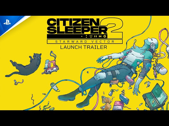 Citizen Sleeper 2: Starward Vector - Launch Trailer | PS5 Games