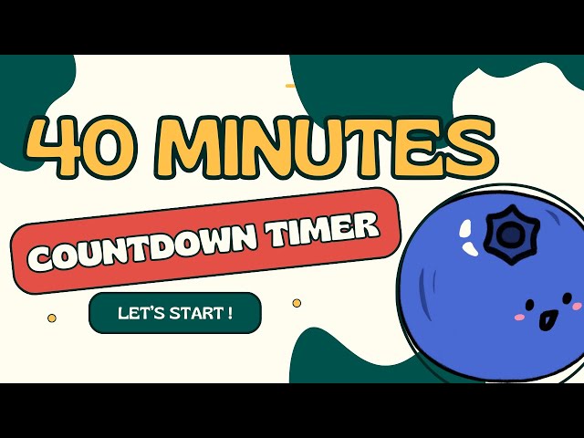 BLUEBERRY COUNTDOWN ! 🫐 40 MINUTES  40:00 countdown timer from 40 minutes to zero in seconds