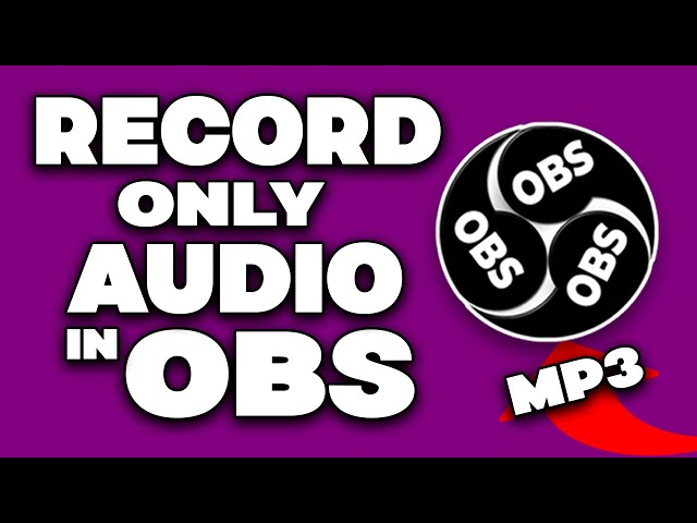 No Camera? No Problem! | How To Record Only Audio In OBS Studio