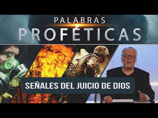 Señales del juicio de Dios // Palabras Proféticas #45