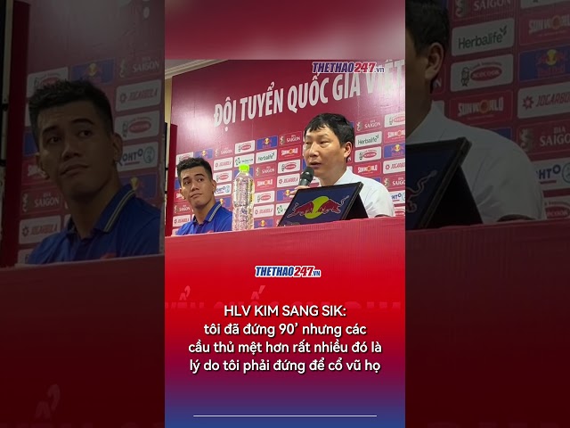 HLV KIM SANG SIK: Tôi đã đứng 90’ nhưng các cầu thủ mệt hơn đó là lý do tôi phải đứng để cổ vũ họ