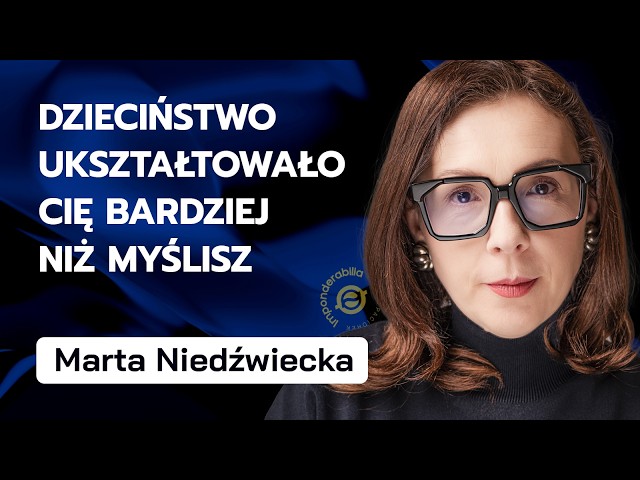 Dlaczego nie radzę sobie z życiem? Schematy, traumy z dzieciństwa Marta Niedźwiecka | Imponderabilia