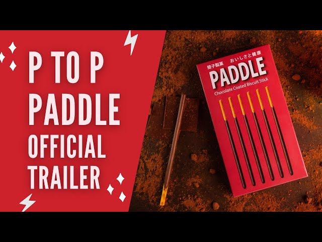 【巧克力好棒棒】P to P Paddle by Dream Ikenaga & Hanson Chien - Official Trailer