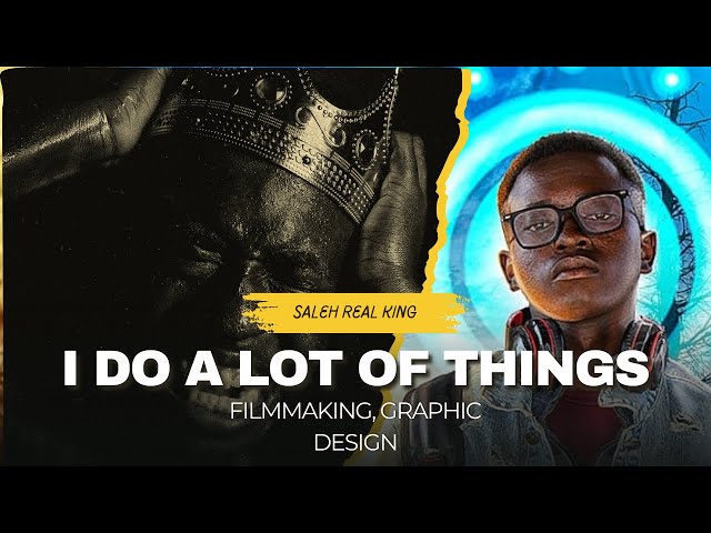 Saleh Real King: His Journey to Filmmaking, Photography, Graphic Design, and More in Digital Media