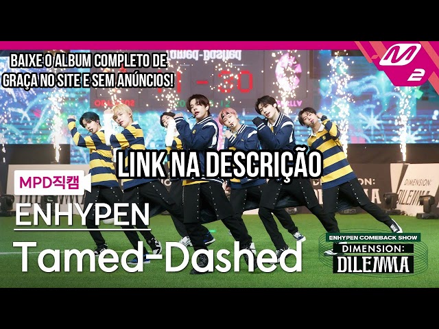 [LEGENDADO] ENHYPEN (엔하이픈) - Tamed-Dashed