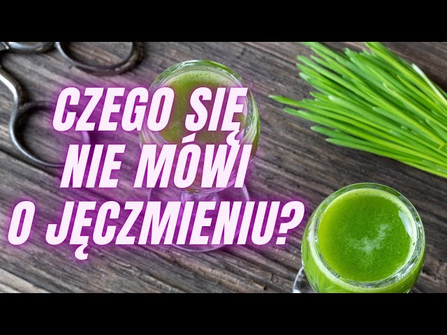 🌱MŁODY JĘCZMIEŃ🌱 Czego o nim nie wiesz, a o czym mało kto mówi. Zielony jęczmień - jaki wybrać?