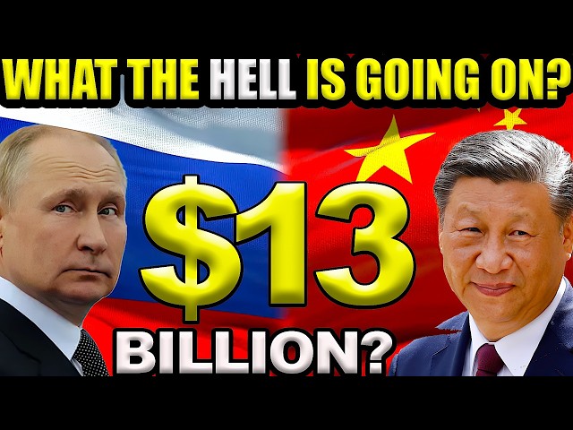 China and Russia STUNNED the US: What Did They Do with 13 Billion?