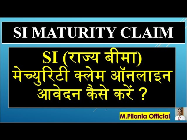 #SI MATURITY CLAIM SI (राज्य बीमा)मेच्युरिटी क्लेम ऑनलाइन आवेदन कैसे करें ?