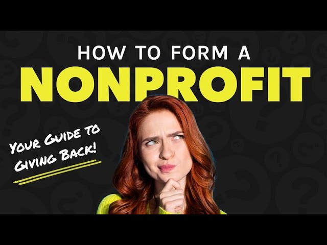 How to Start a Nonprofit Organization - 501c3 Organization