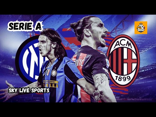 Milan vs Inter LIVE: Serie A Round 23 | Free to Watch Football Match in Europe on Sky Live Sports