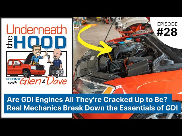 Ep. 28 - Are GDI Engines All They're Cracked Up to Be? Real Mechanics Break Down Essentials of GDI