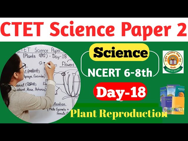 CTET Science Paper 2 2024 | CTET Paper 2 Science | CTET Science Plant Reproduction | CTET 2024 |