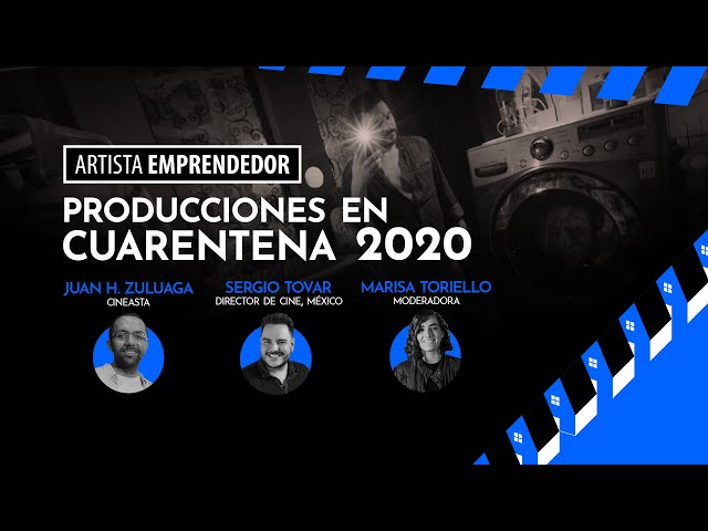 Artista Emprendedor: Producciones en cuarentena 2020