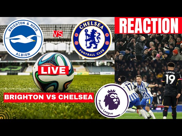 Brighton vs Chelsea 3-0 Live Stream Premier League EPL Football Match 2025 Score reaction Highlights