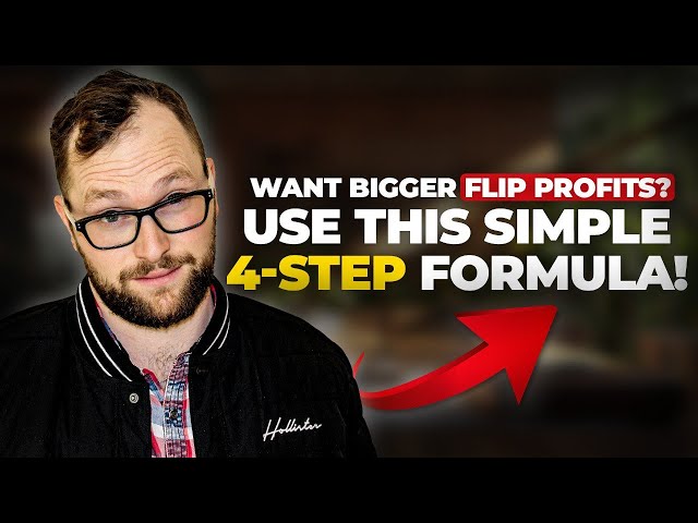 How to get BIGGER profits on your Real Estate flips!