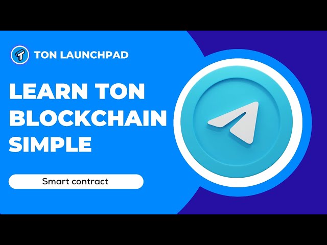 Write your first smart contract #tonlaunchpad #tonblockchain #telegram #toncoin